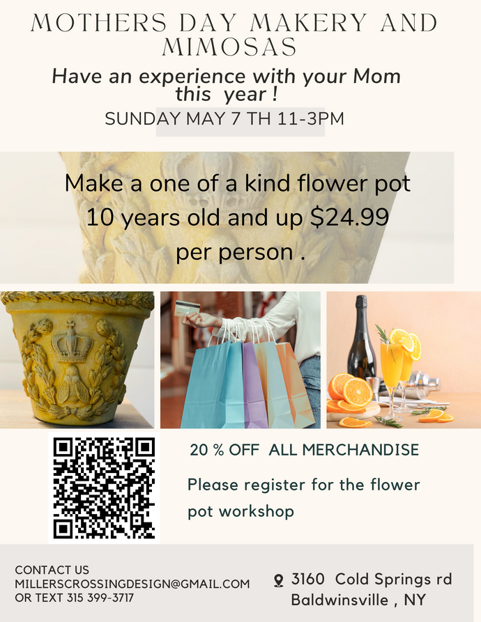 Mothers Day Makery and Mimosas Sunday May  7th  11-3 pm