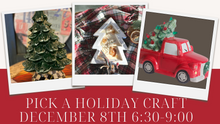 Load image into Gallery viewer, Pick YOUR CRAFT Holiday Candle Dough Bowl Class or Ceramic Holiday Painting  December 8th 2023 6:30